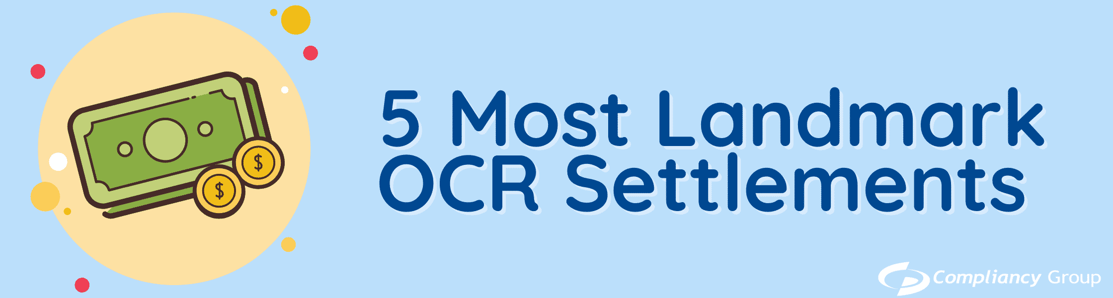 5 Most Landmark OCR Settlements 5 Most Landmark OCR Settlements