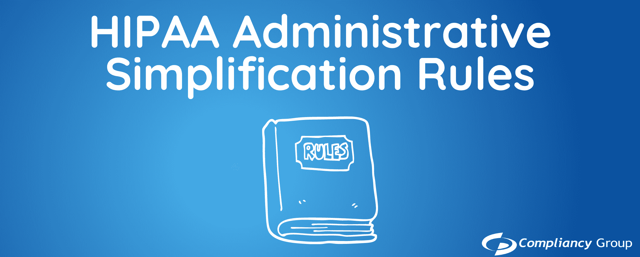 HIPAA Administrative Simplification HIPAA Administrative Simplification