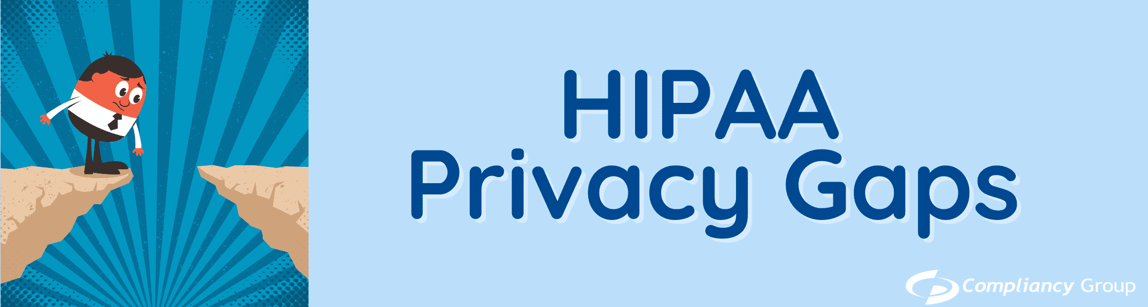 HIPAA Privacy Gaps HIPAA Privacy Gaps