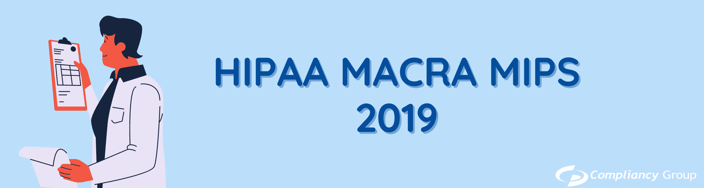 HIPAA MACRA MIPS 2019 HIPAA MACRA MIPS 2019
