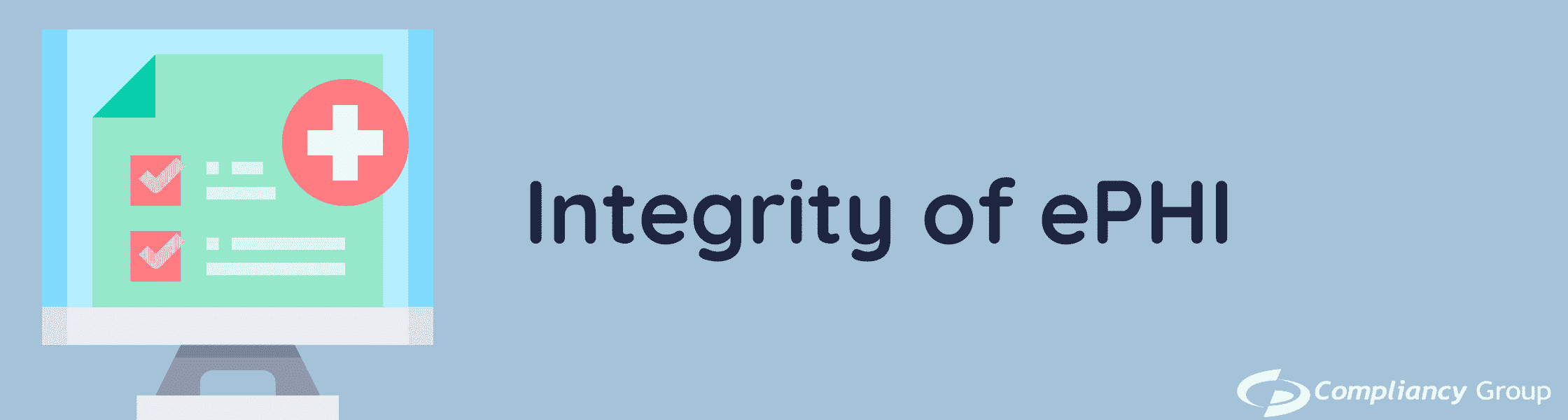 Integrity of ePHI Integrity of ePHI
