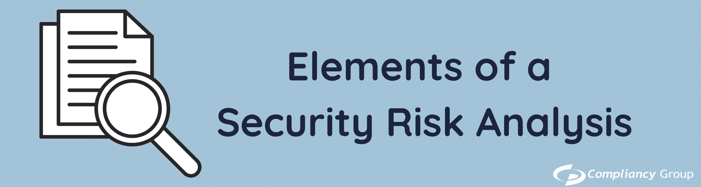 Elements of a Security Risk Analysis Elements of a Security Risk Analysis