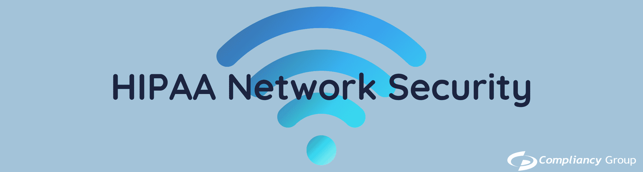 HIPAA Network Security HIPAA Network Security