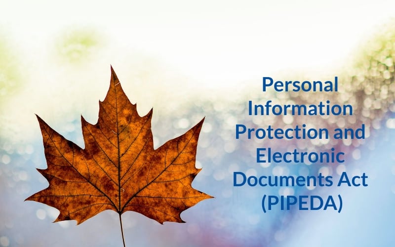 PIPEDA Compliance Canada PIPEDA Compliance Canada